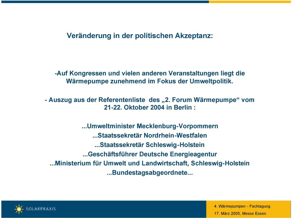 Oktober 2004 in Berlin :...Umweltminister Mecklenburg-Vorpommern...Staatssekretär Nordrhein-Westfalen.