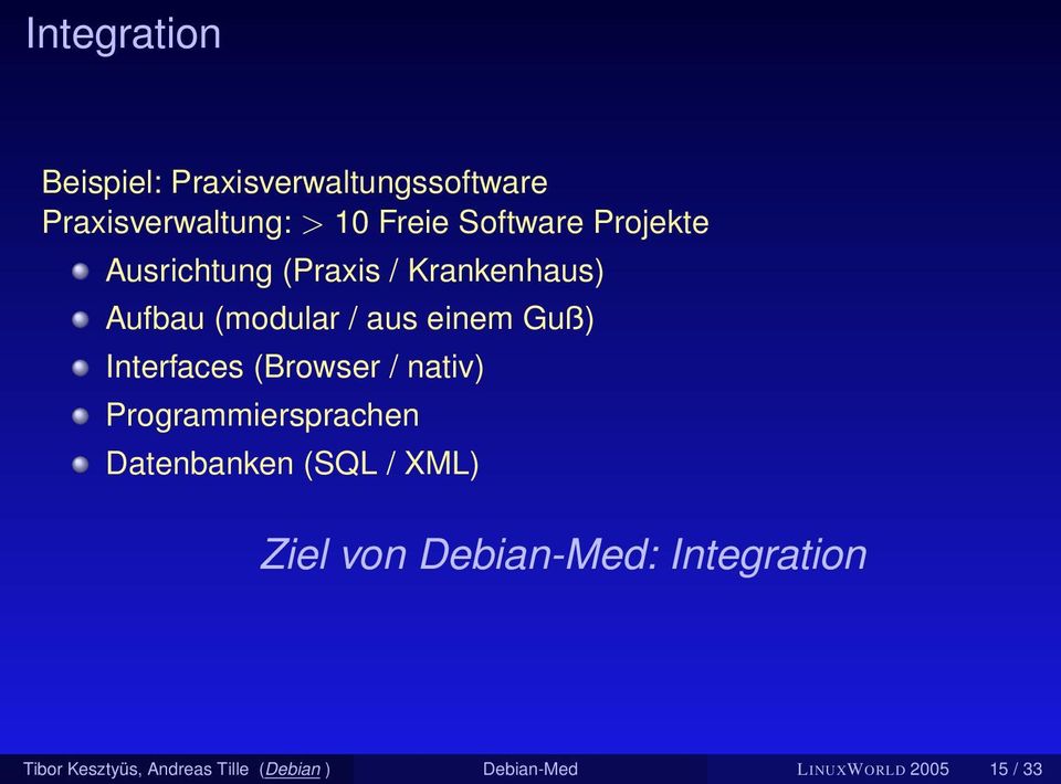 Interfaces (Browser / nativ) Programmiersprachen Datenbanken (SQL / XML) Ziel von