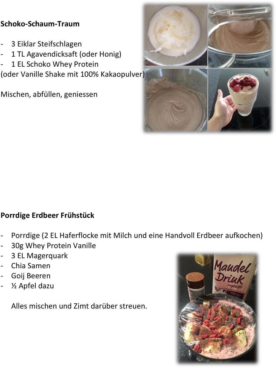 Frühstück - Porrdige (2 EL Haferflocke mit Milch und eine Handvoll Erdbeer aufkochen) - 30g Whey