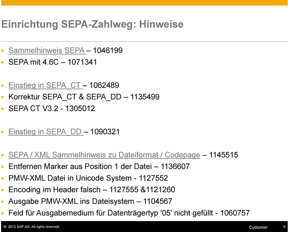 2-1305012 Einstieg in SEPA_DD 1090321 SEPA / XML Sammelhinweis zu Dateiformat / Codepage 1145515 Entfernen Marker aus Position 1 der