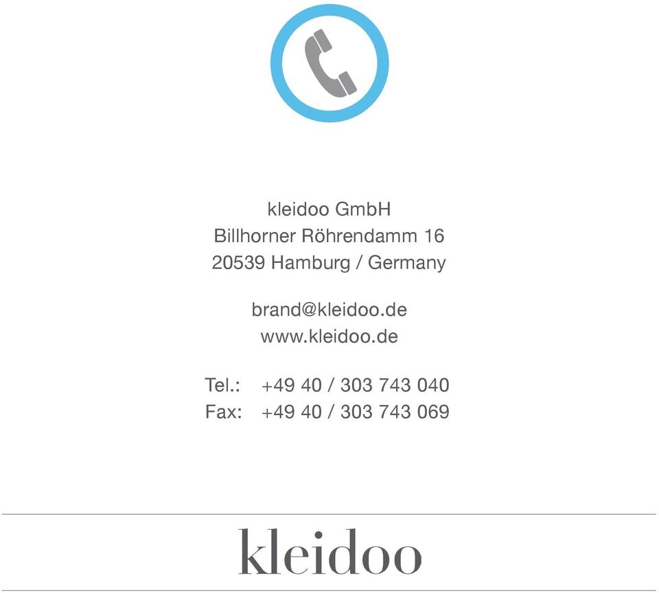 brand@kleidoo.de www.kleidoo.de Tel.