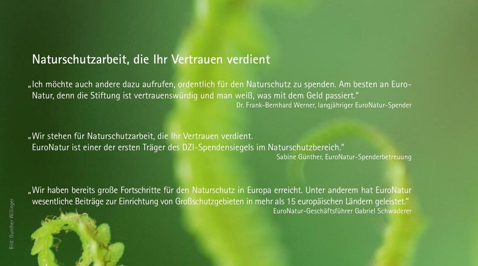 Frank-Bernhard Werner, langjähriger EuroNatur-Spender Wir stehen für Naturschutzarbeit, die Ihr Vertrauen verdient.