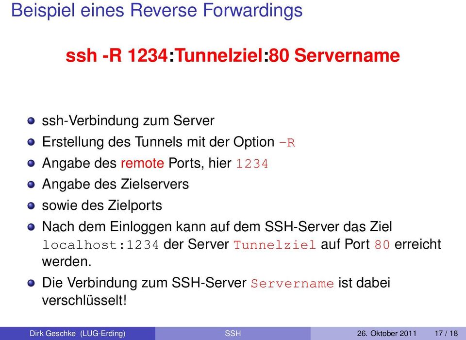Einloggen kann auf dem SSH-Server das Ziel localhost:1234 der Server Tunnelziel auf Port 80 erreicht werden.