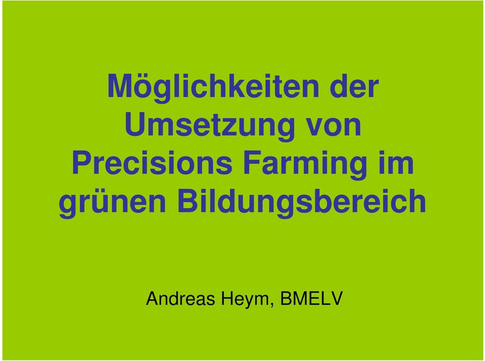 Precisions Farming im