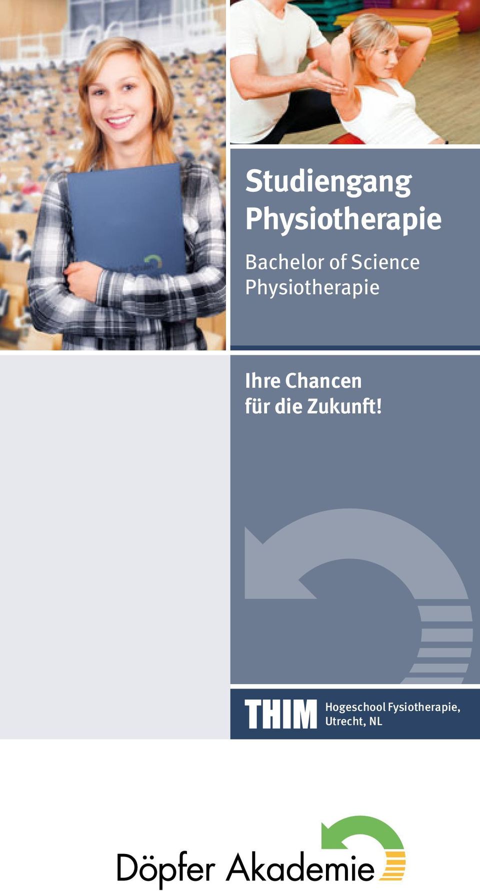 Physiotherapie Ihre Chancen für