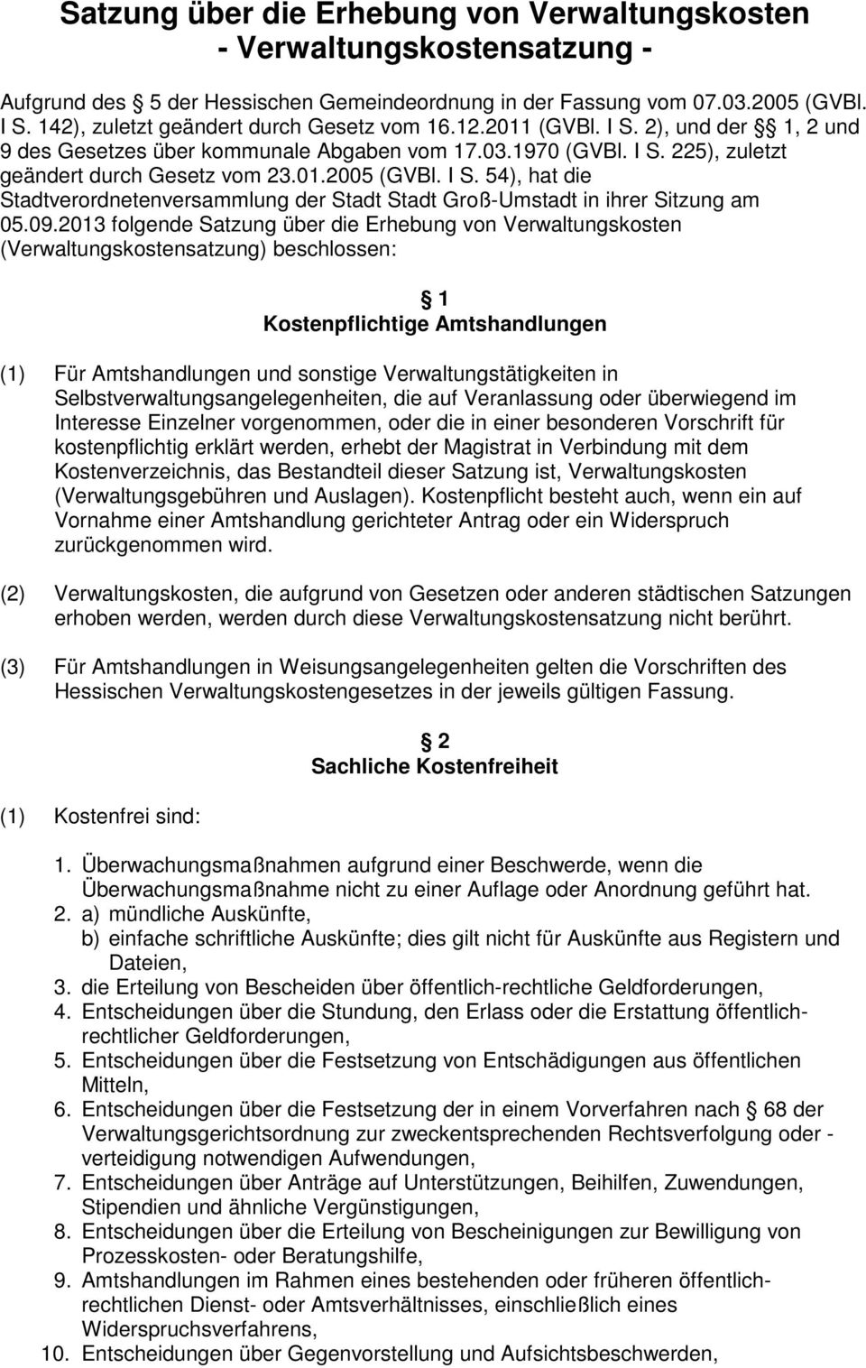 I S. 54), hat die Stadtverordnetenversammlung der Stadt Stadt Groß-Umstadt in ihrer Sitzung am 05.09.