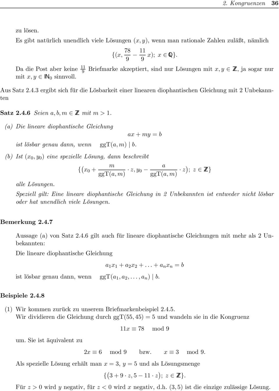 (a) Die lineare diophantische Gleichung ist lösbar genau dann, wenn ggt(a,m) b.
