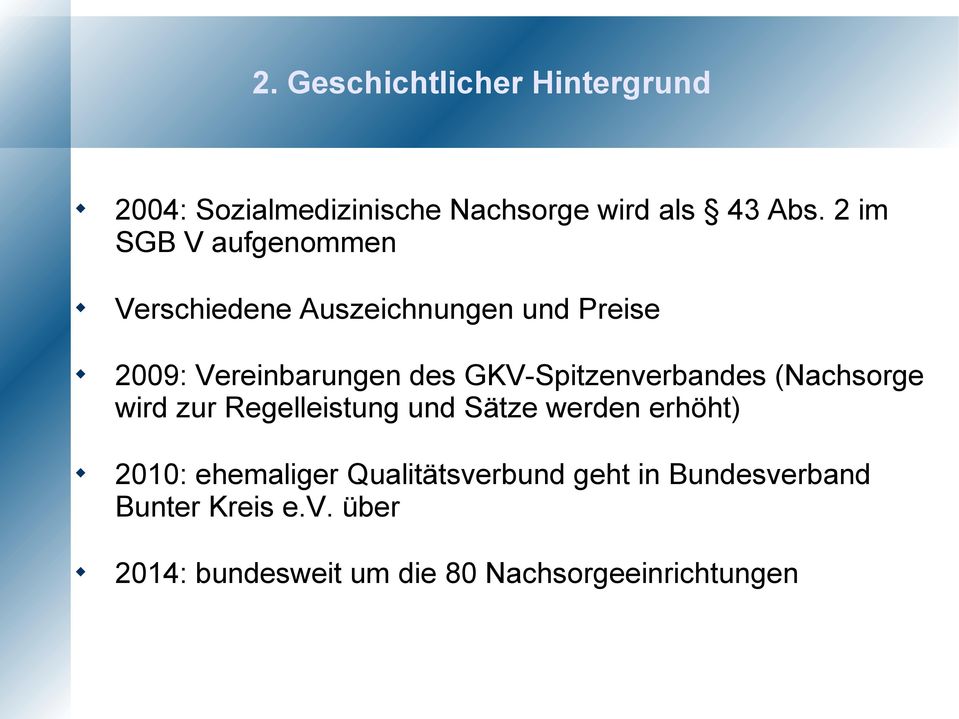GKV-Spitzenverbandes (Nachsorge wird zur Regelleistung und Sätze werden erhöht) 2010: