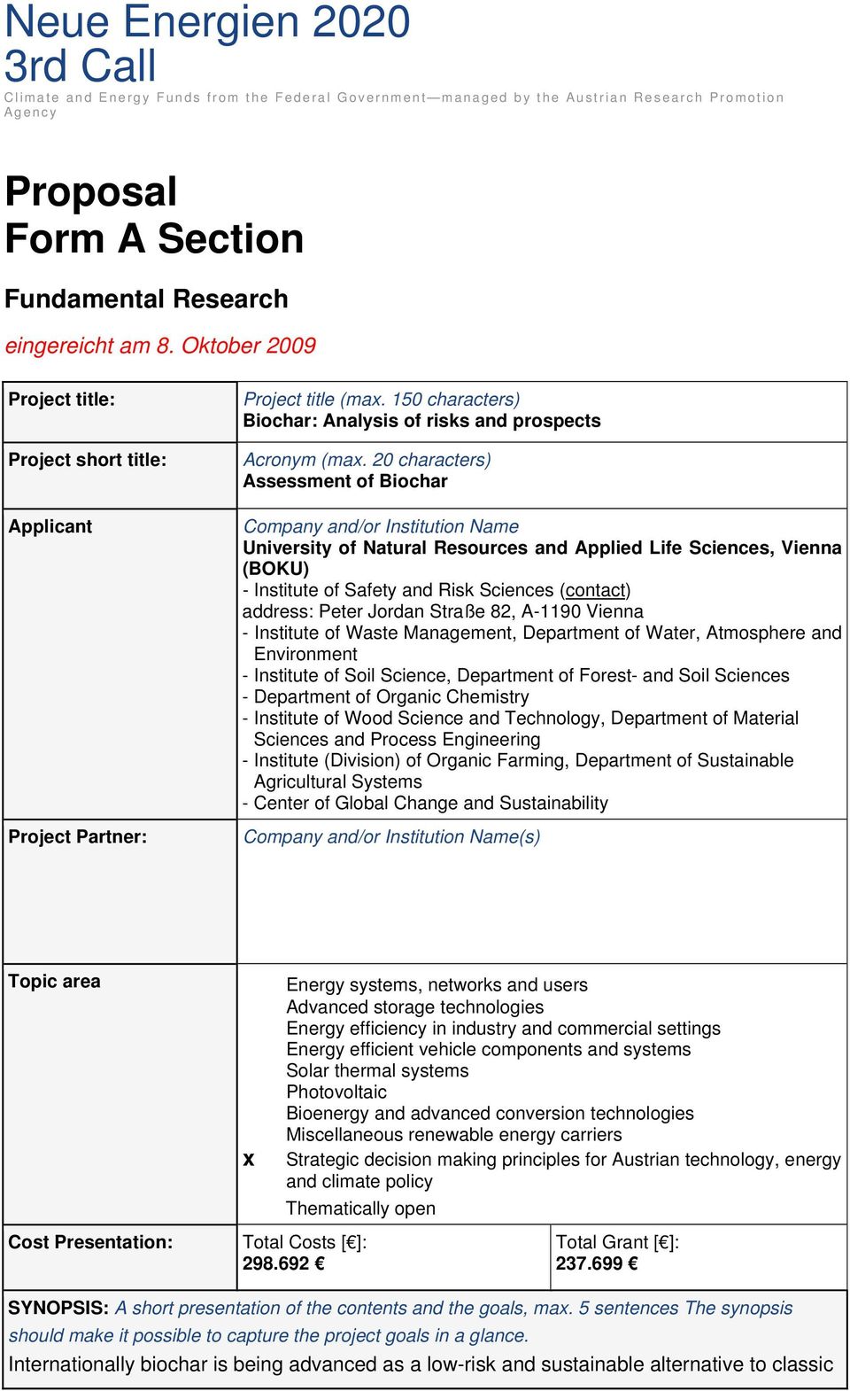 20 characters) Assessment of Biochar Company and/or Institution Name University of Natural Resources and Applied Life Sciences, Vienna (BOKU) - Institute of Safety and Risk Sciences (contact)