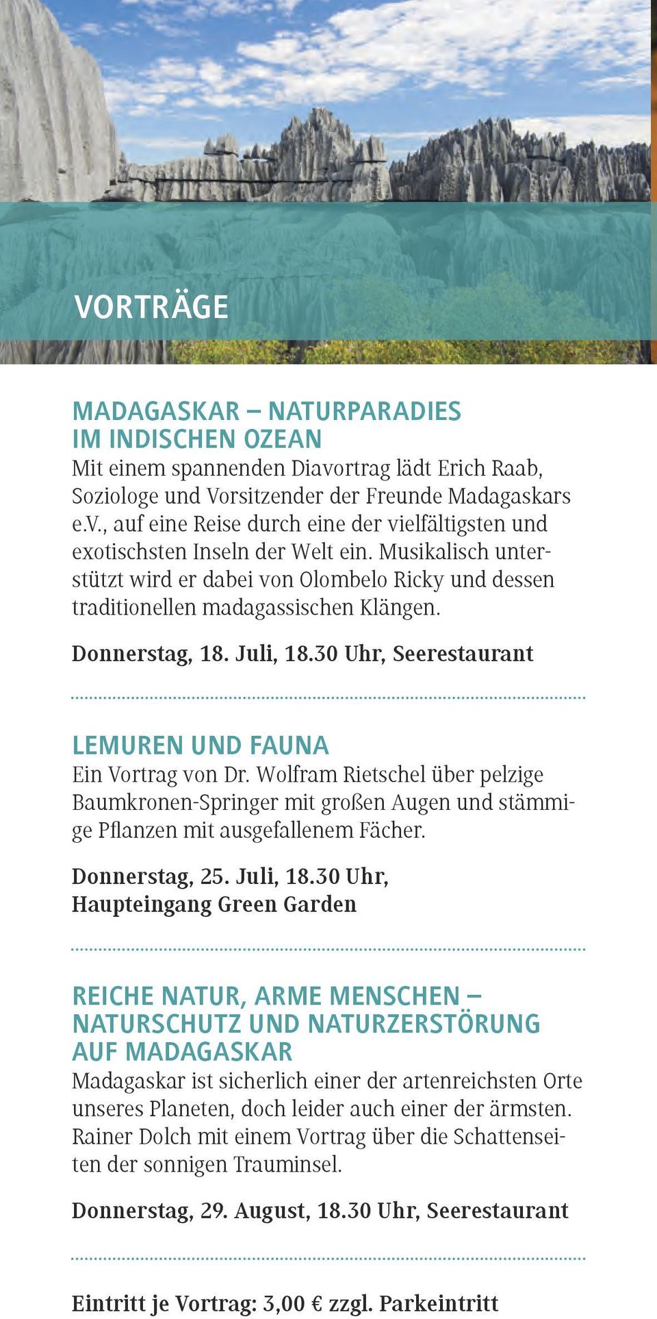 Wolfram Rietschel über pelzige Baumkronen-Springer mit großen Augen und stämmige Pflanzen mit ausgefallenem Fächer. Donnerstag, 25. Juli, 18.