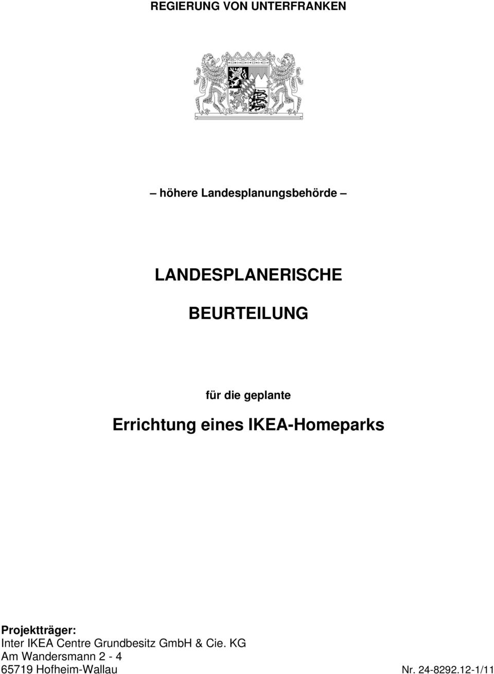 IKEA-Homeparks Projektträger: Inter IKEA Centre Grundbesitz
