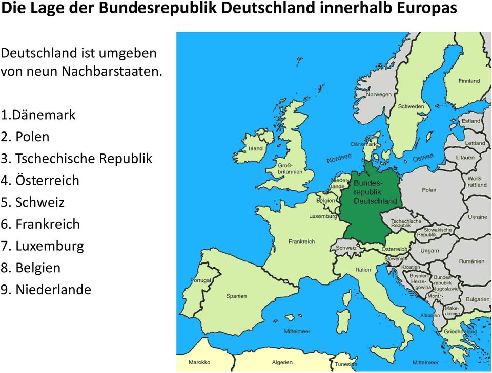 Dänemark 2. Polen 3. Tschechische Republik 4.