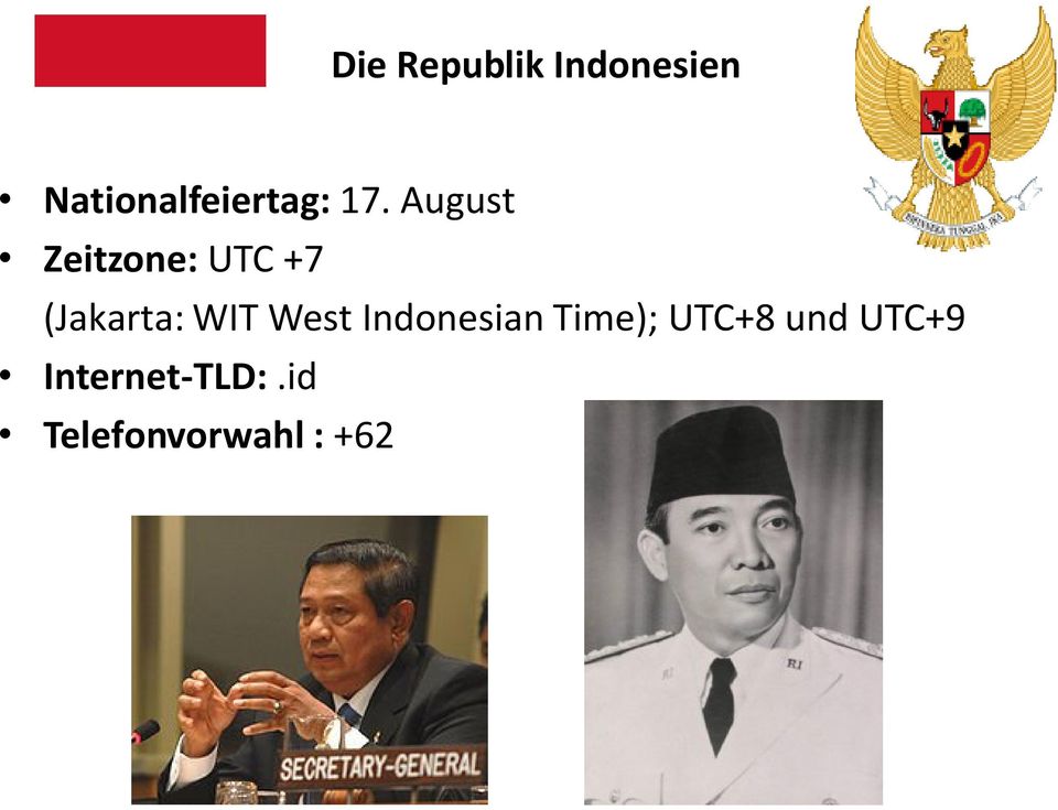 August Zeitzone: UTC +7 (Jakarta: WIT