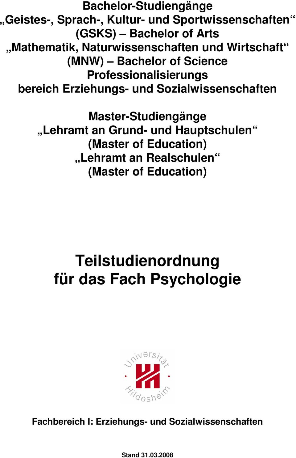 Sozialwissenschaften Master-Studiengänge Lehramt an Grund- und Hauptschulen (Master of Education) Lehramt an