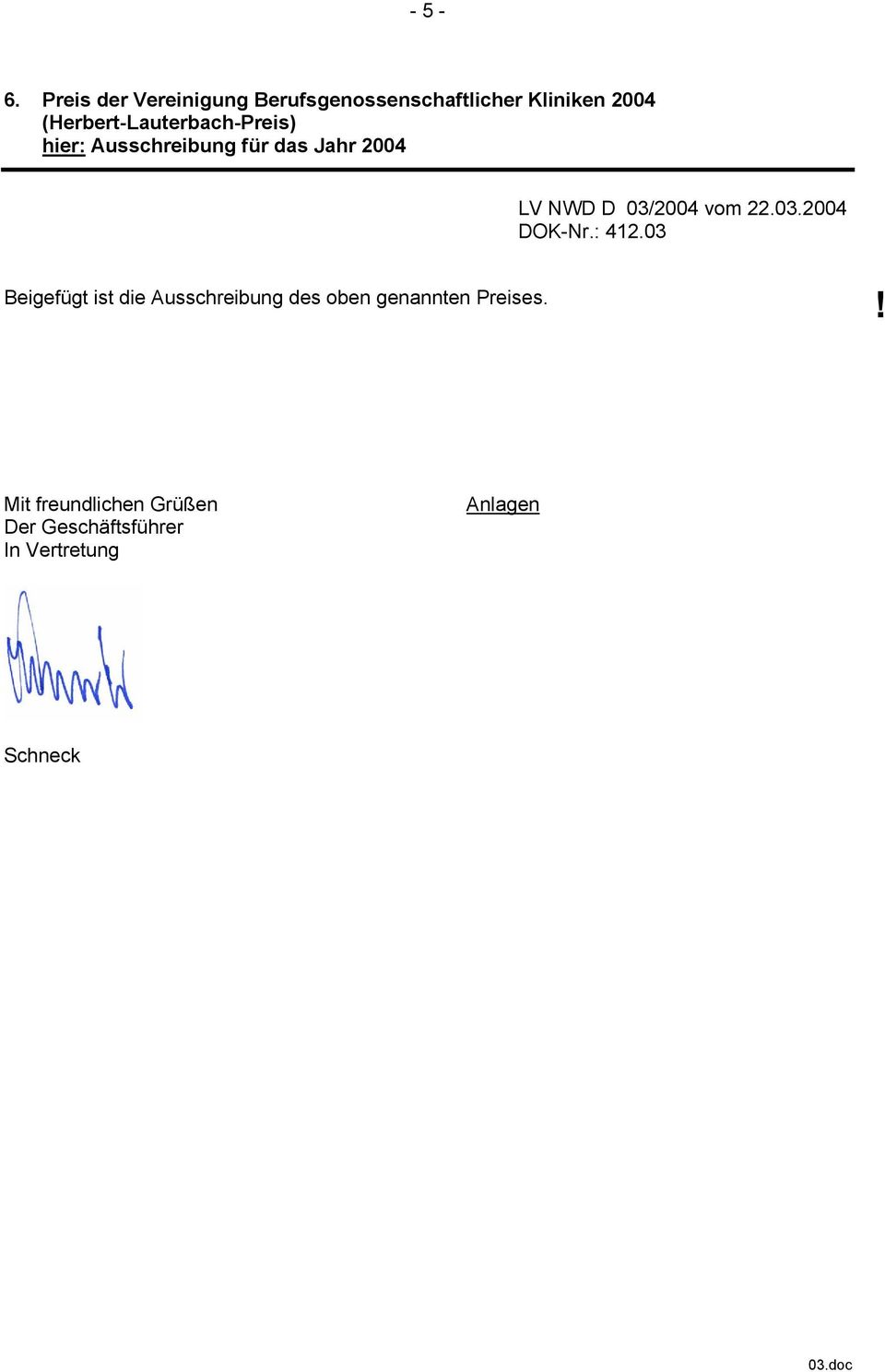 (Herbert-Lauterbach-Preis) hier: Ausschreibung für das Jahr 2004 DOK-Nr.