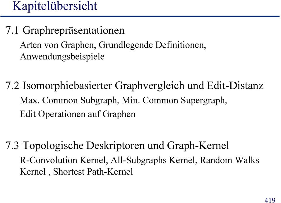 2 Isomorphebaserter Grapherglech und Edt-Dstanz Max. Common Subgraph, Mn.