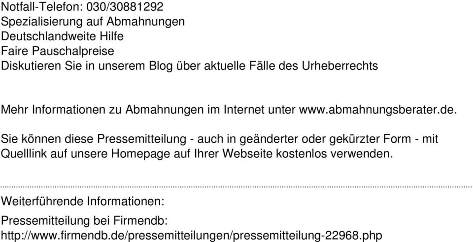 Urheberrechts Mehr Informationen zu Abmahnungen im Internet unter www.abmahnungsberater.de.
