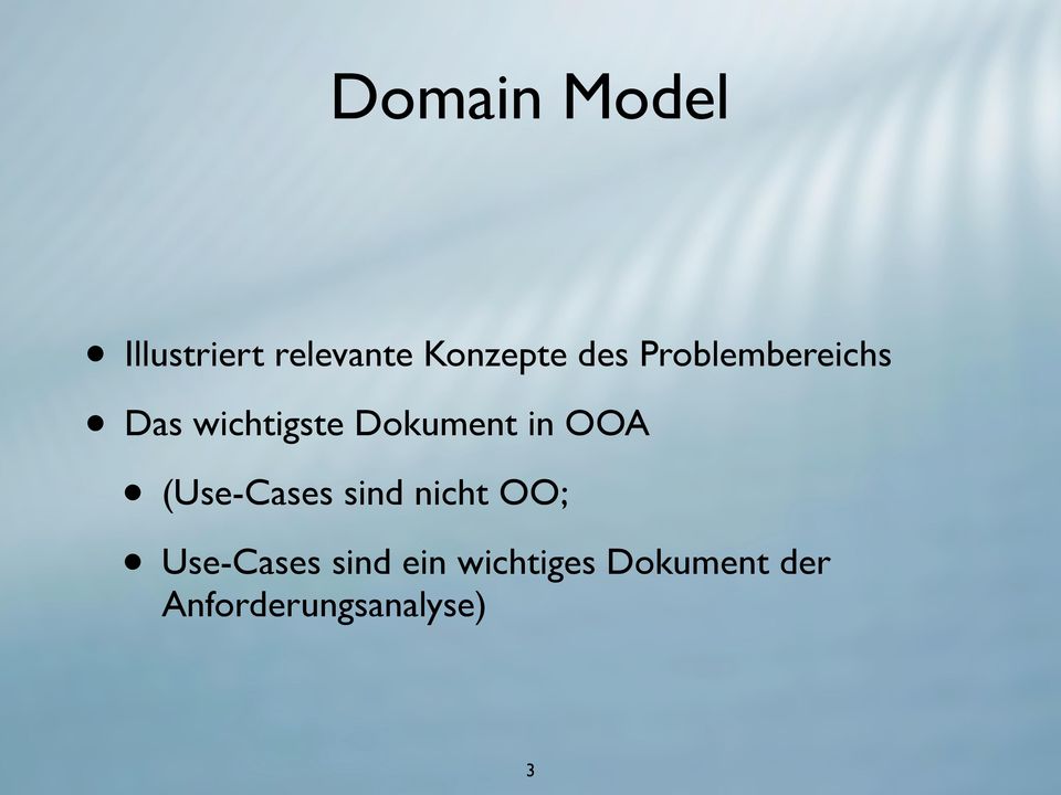 OOA (Use-Cases sind nicht OO; Use-Cases sind