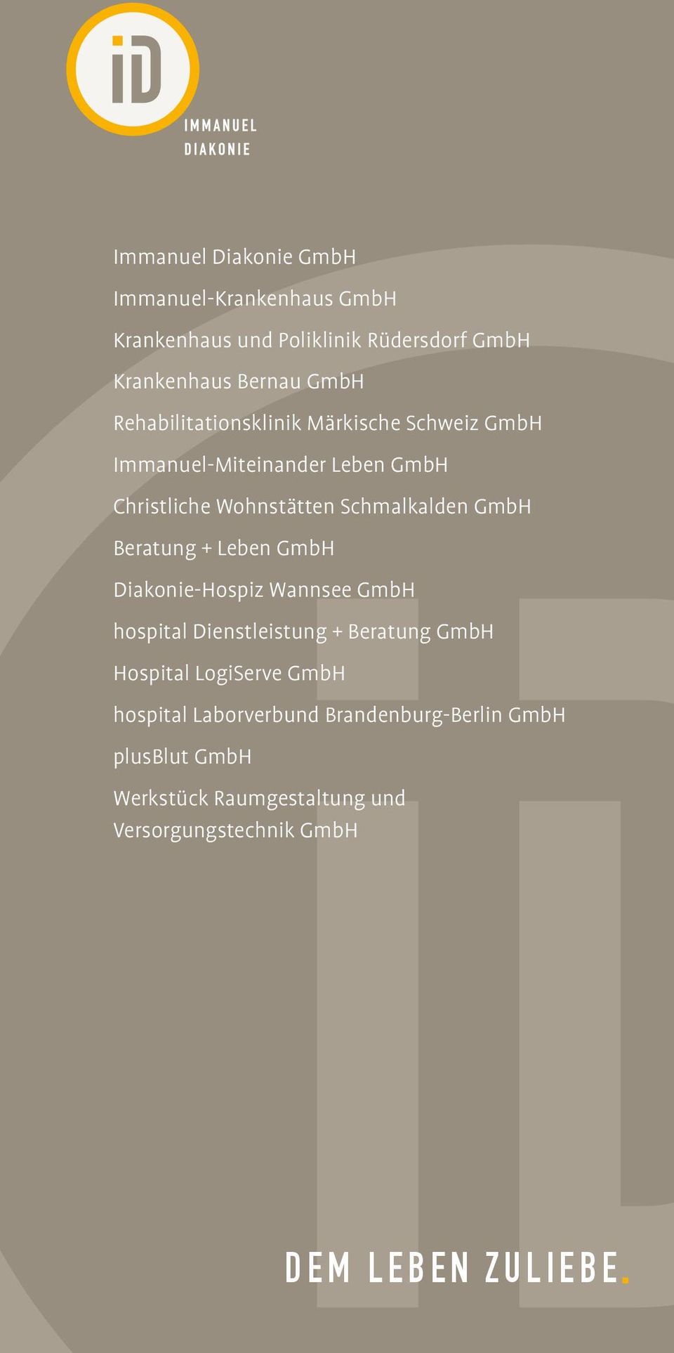Beratung + Leben GmbH Diakonie-Hospiz Wannsee GmbH hospital Dienstleistung + Beratung GmbH Hospital LogiServe GmbH