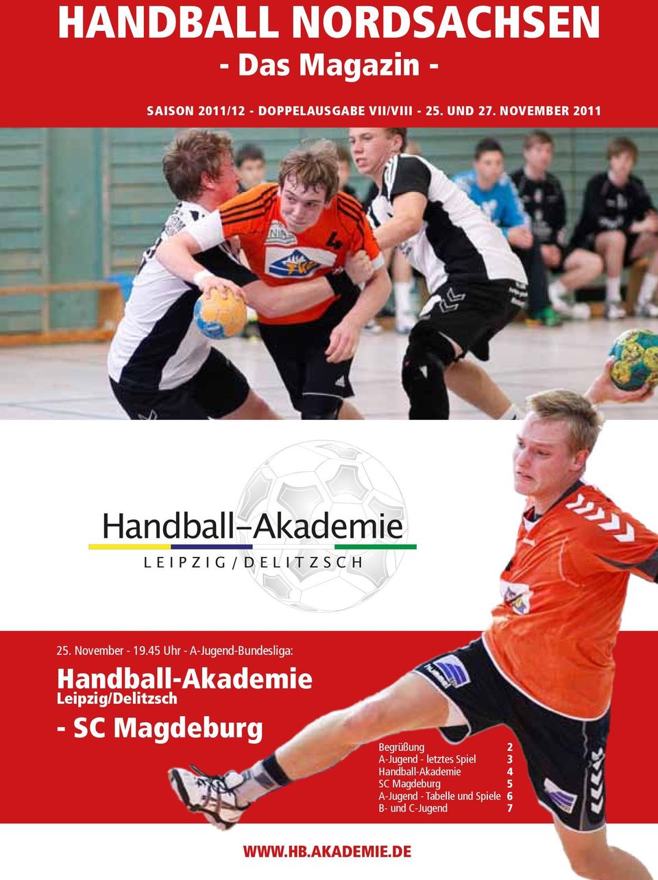 45 Uhr - A-Jugend-Bundesliga: Handball-Akademie Leipzig/Delitzsch - SC Magdeburg Begrüßung 2