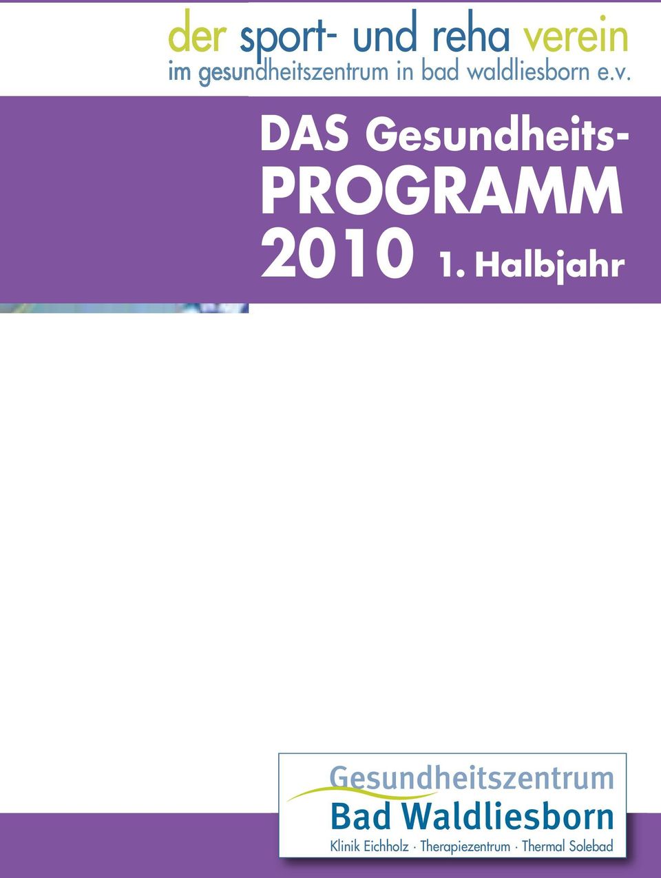 v. DAS Gesundheits- PROGRAMM 2010 1.