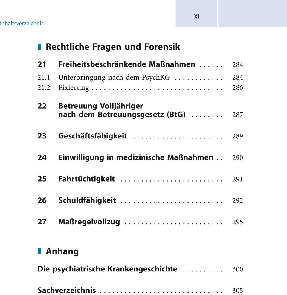 .. 286 22 Betreuung Volljähriger nach dem Betreuungsgesetz (BtG)... 287 23 Geschäftsfähigkeit.