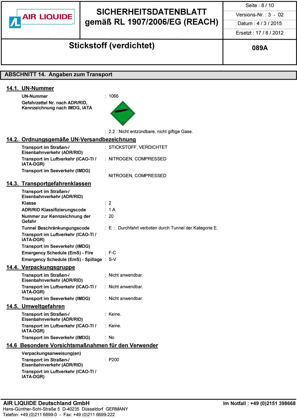 NITROGEN, COMPRESSED IATA-DGR) Transport im Seeverkehr (IMDG) : NITROGEN, COMPRESSED 14.3.