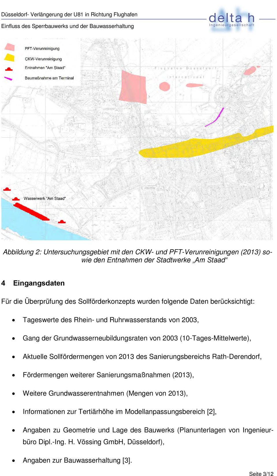Sollfördermengen von 2013 des Sanierungsbereichs Rath-Derendorf, Fördermengen weiterer Sanierungsmaßnahmen (2013), Weitere Grundwasserentnahmen (Mengen von 2013), Informationen zur