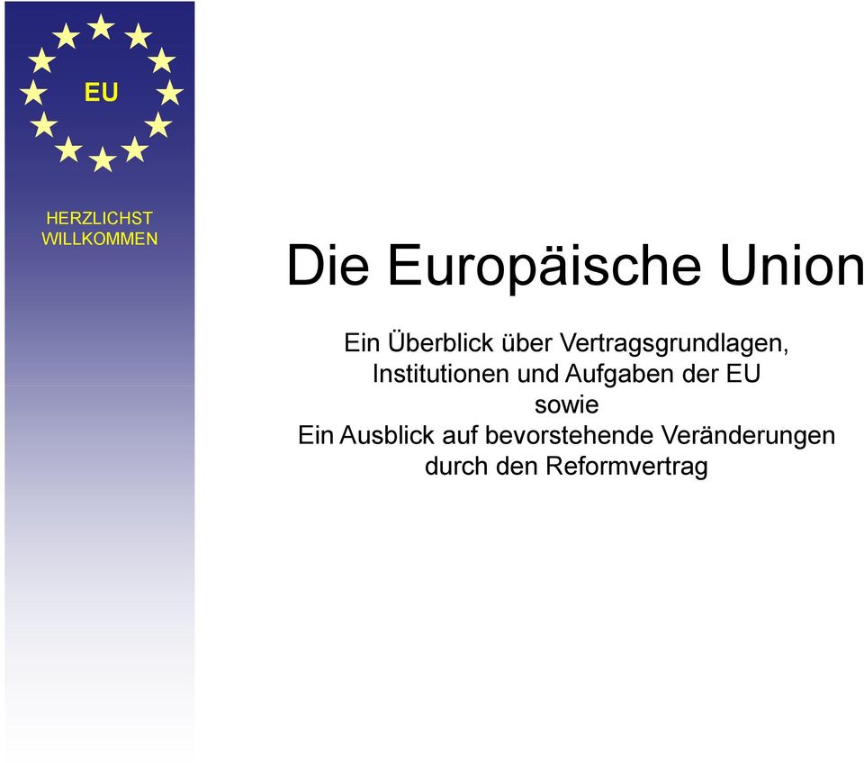 Institutionen und Aufgaben der EU sowie Ein