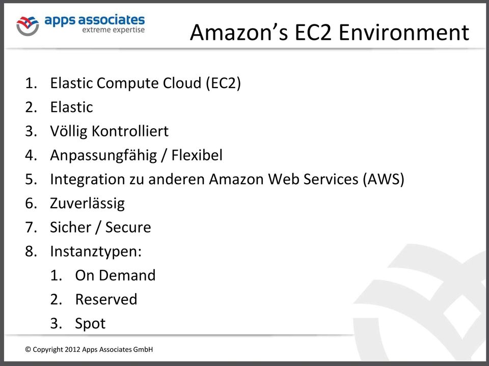 Integration zu anderen Amazon Web Services (AWS) 6.