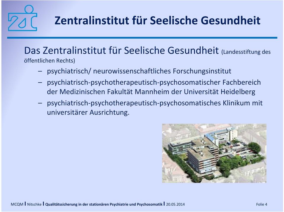 Medizinischen Fakultät Mannheim der Universität Heidelberg psychiatrisch psychotherapeutisch psychosomatisches Klinikum mit