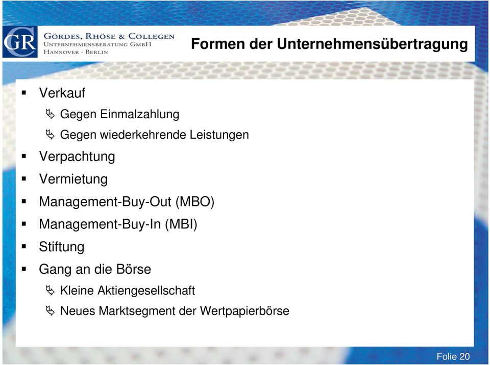 Management-Buy-Out (MBO) Management-Buy-In (MBI) Stiftung Gang an