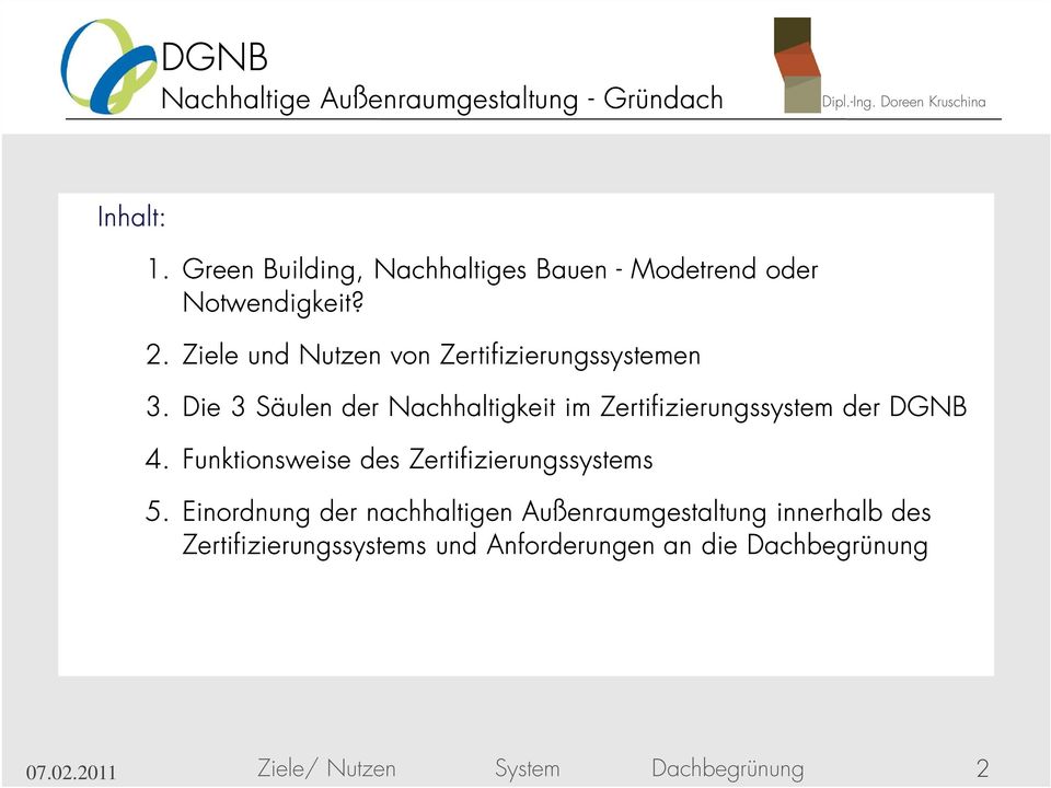 Die 3 Säulen der Nachhaltigkeit im Zertifizierungssystem der DGNB 4.
