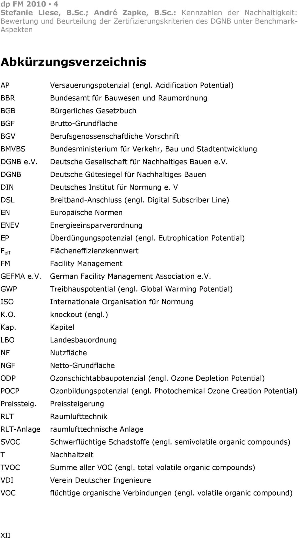 Acidification Potential) Bundesamt für Bauwesen und Raumordnung Bürgerliches Gesetzbuch Brutto-Grundfläche Berufsgenossenschaftliche Vorschrift Bundesministerium für Verkehr, Bau und Stadtentwicklung