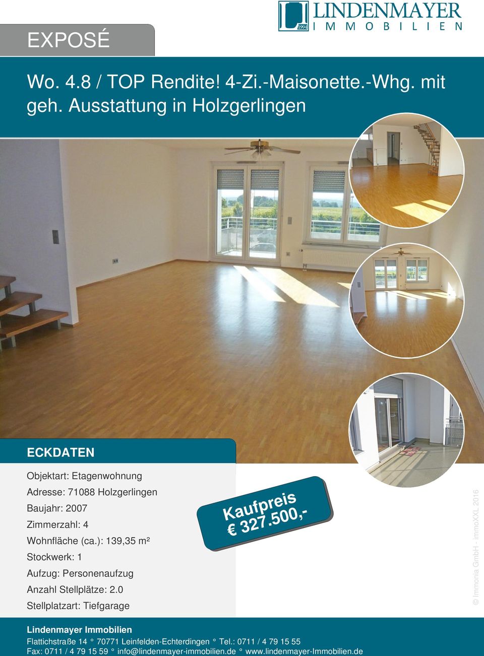 Ausstattung in Holzgerlingen ECKDATEN Adresse: 71088 Holzgerlingen Baujahr: 2007 Zimmerzahl: 4 Wohnfläche (ca.
