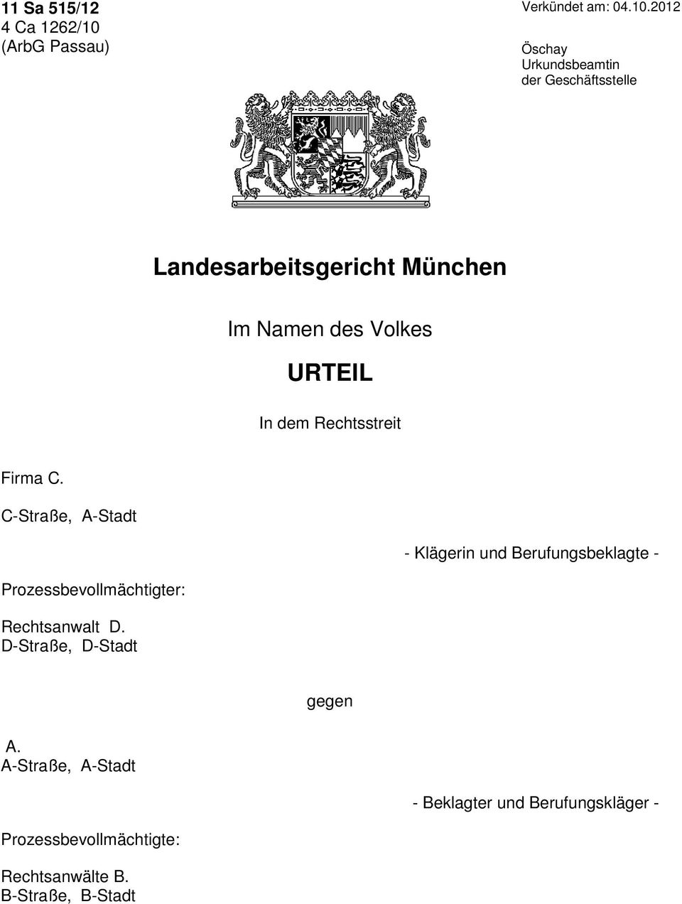 2012 Öschay Urkundsbeamtin der Geschäftsstelle Landesarbeitsgericht München Im Namen des Volkes URTEIL