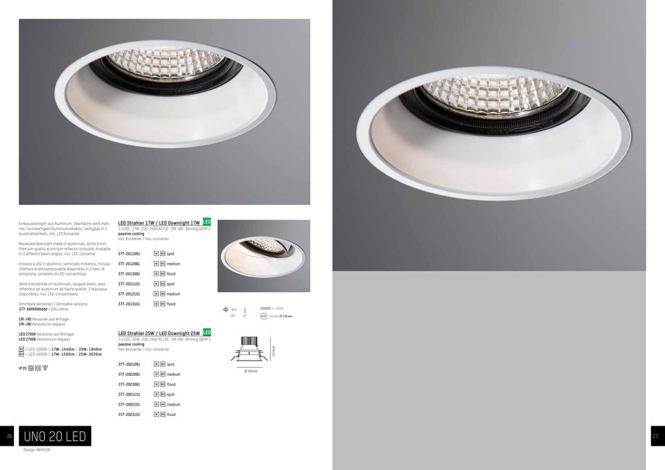 LED-converter Incasso a LED in alluminio, verniciato in bianco, incluso riflettore di altissima qualitá disponibile in 3 fasci di emissione, completo di LED-convertitore Série d encastrés en