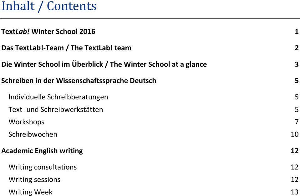 Wissenschaftssprache Deutsch 5 Individuelle Schreibberatungen 5 Text- und Schreibwerkstätten 5