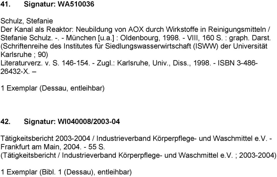 - Zugl.: Karlsruhe, Univ., Diss., 1998. - ISBN 3-486- 26432-X. 42.