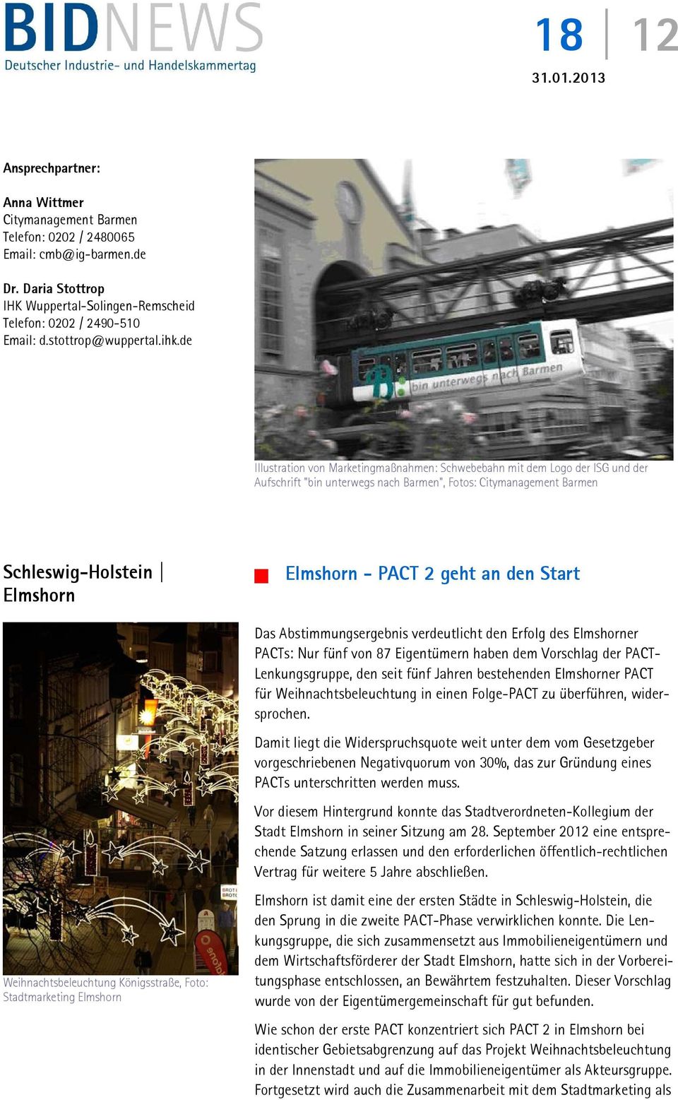Königsstraße, Foto: Stadtmarketing Elmshorn Elmshorn - PACT 2 geht an den Start Das Abstimmungsergebnis verdeutlicht den Erfolg des Elmshorner PACTs: Nur fünf von 87 Eigentümern haben dem Vorschlag