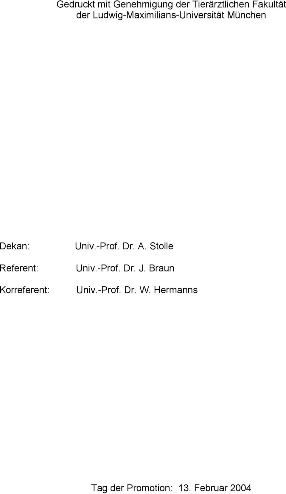 Korreferent: Univ.-Prof. Dr. A. Stolle Univ.-Prof. Dr. J.