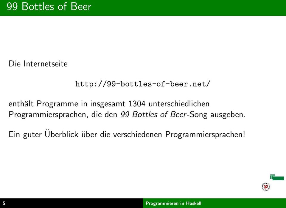 Programmiersprachen, die den 99 Bottles of Beer-Song ausgeben.