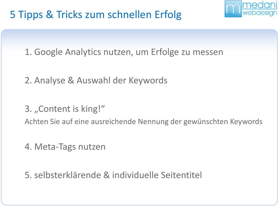Analyse & Auswahl der Keywords 3. Content is king!