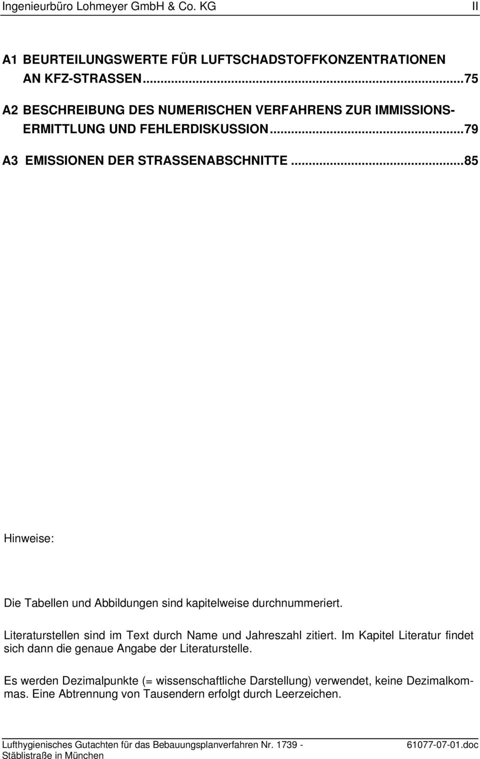 ..85 Hinweise: Die Tabellen und Abbildungen sind kapitelweise durchnummeriert. Literaturstellen sind im Text durch Name und Jahreszahl zitiert.