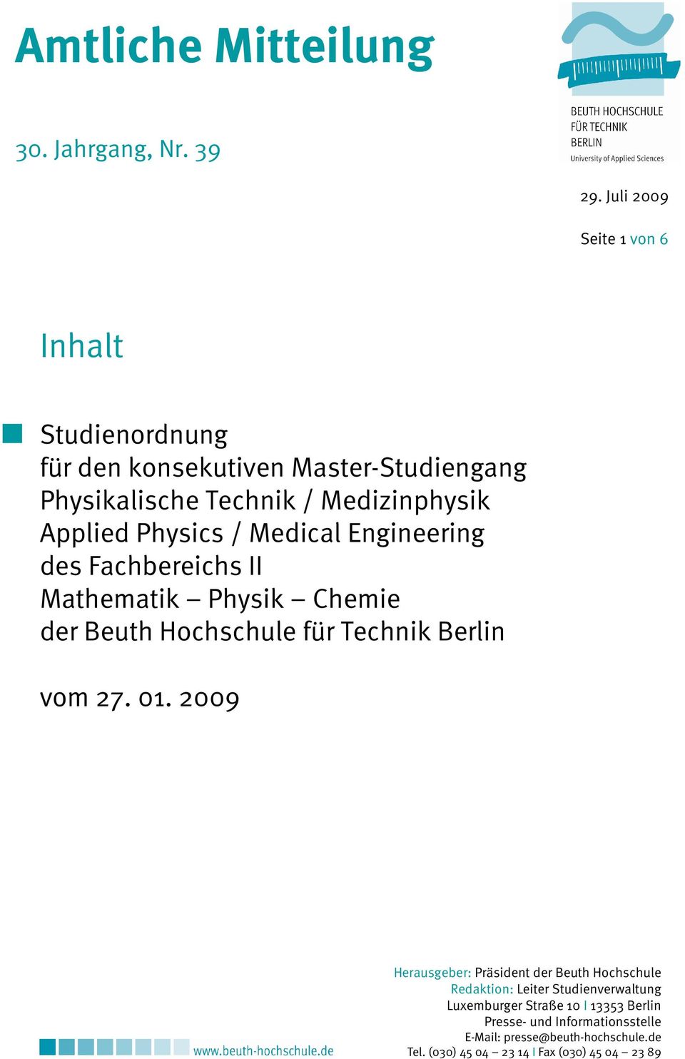 Master-Studiengang Physikalische Technik / Medizinphysik Applied