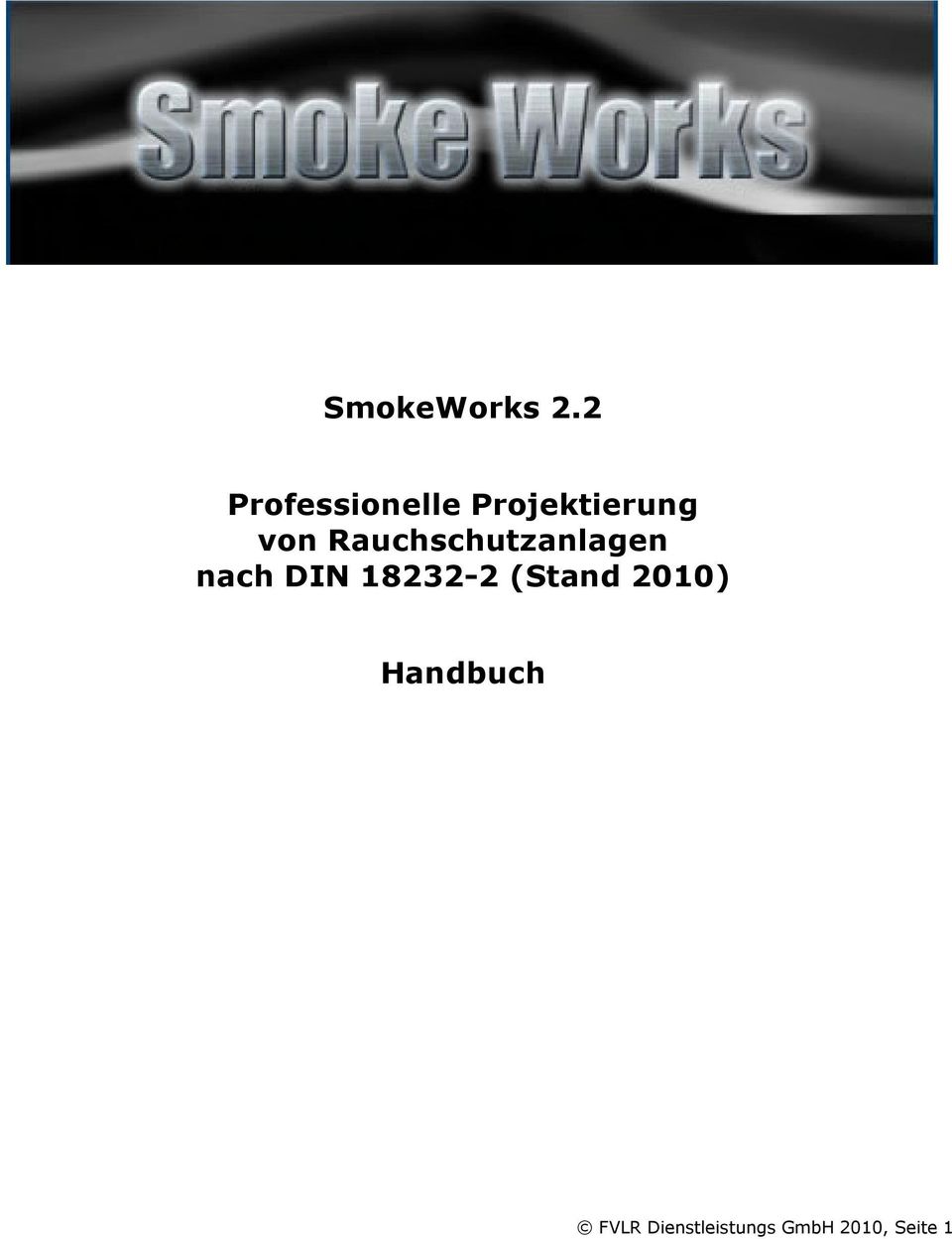 Rauchschutzanlagen nach DIN 18232-2