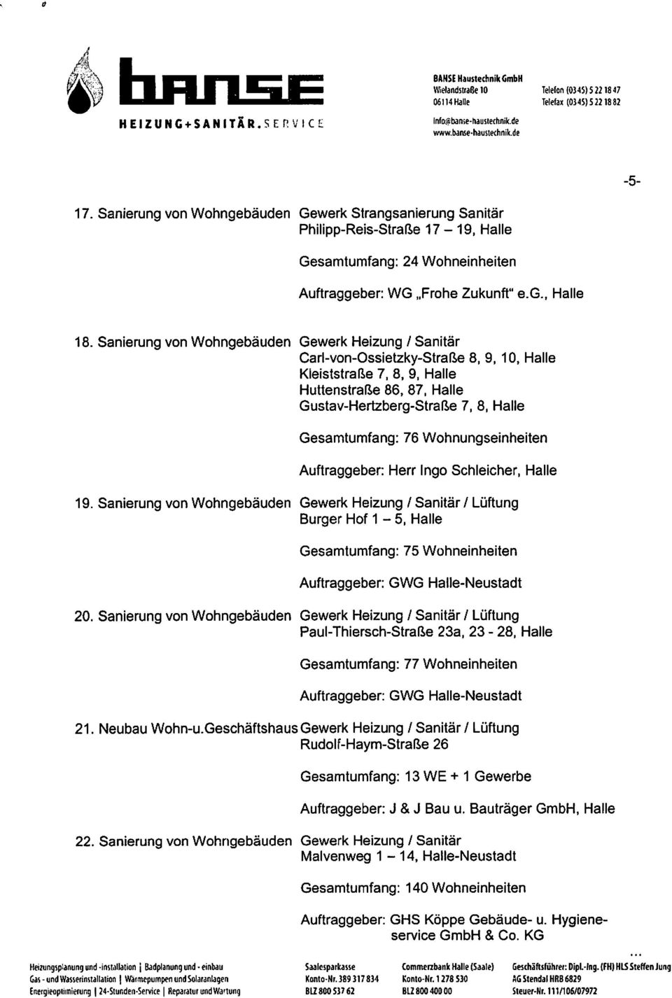 Sanierung von Wohngebäuden Gewerk Heizung / Sanitär Carl-von-Ossietzky-Straße 8, 9, 10, Halle Kieiststraße 7, 8, 9, Halle Huttenstraße 86, 87, Halle Gustav-Hertzberg-Straße 7, 8, Halle 76