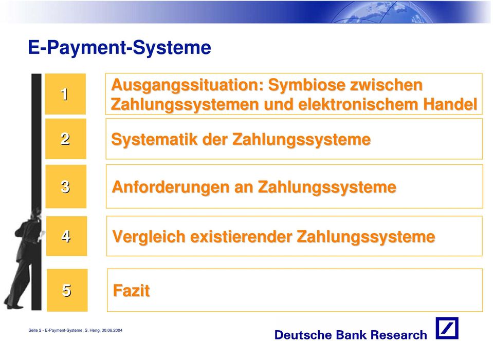 Zahlungssysteme 3 Anforderungen an Zahlungssysteme 4 Vergleich