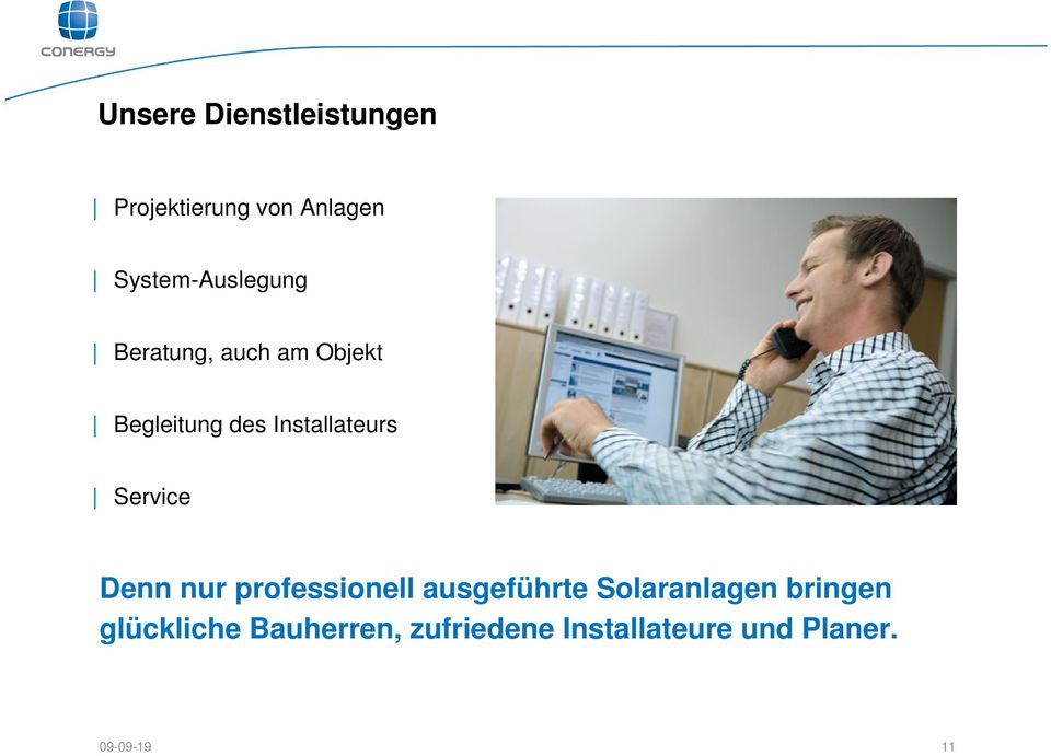 Installateurs Service Denn nur professionell ausgeführte