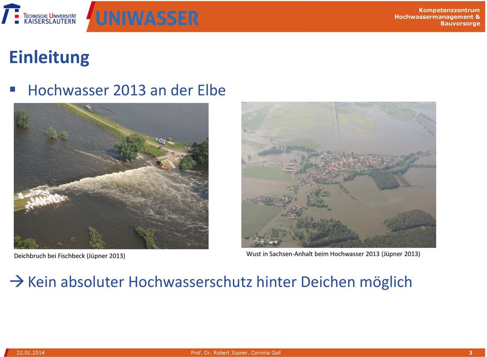 Hochwasser 2013 (Jüpner 2013) Kein absoluter